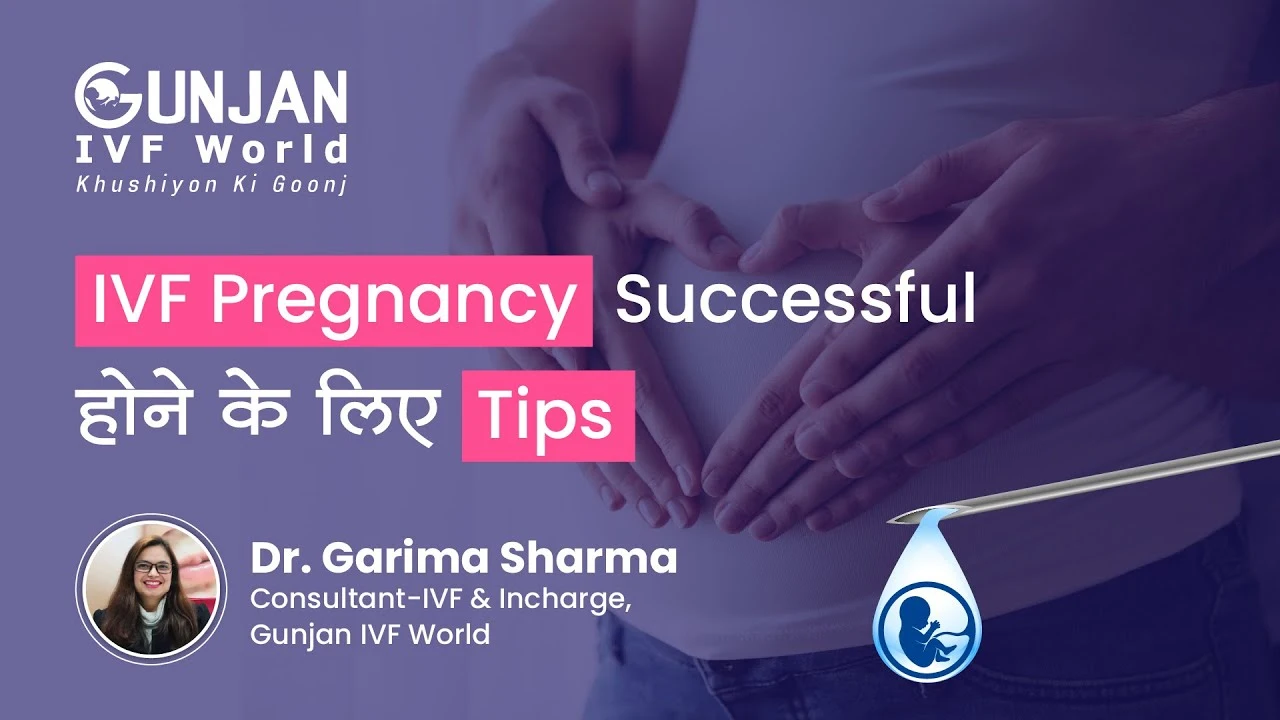 Tips For Successful Ivf Pregnancy Gunjan Ivf World North India Best Ivf Chain