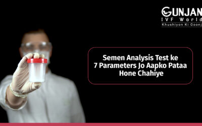 7 parameters about semen analysis that  you need to know