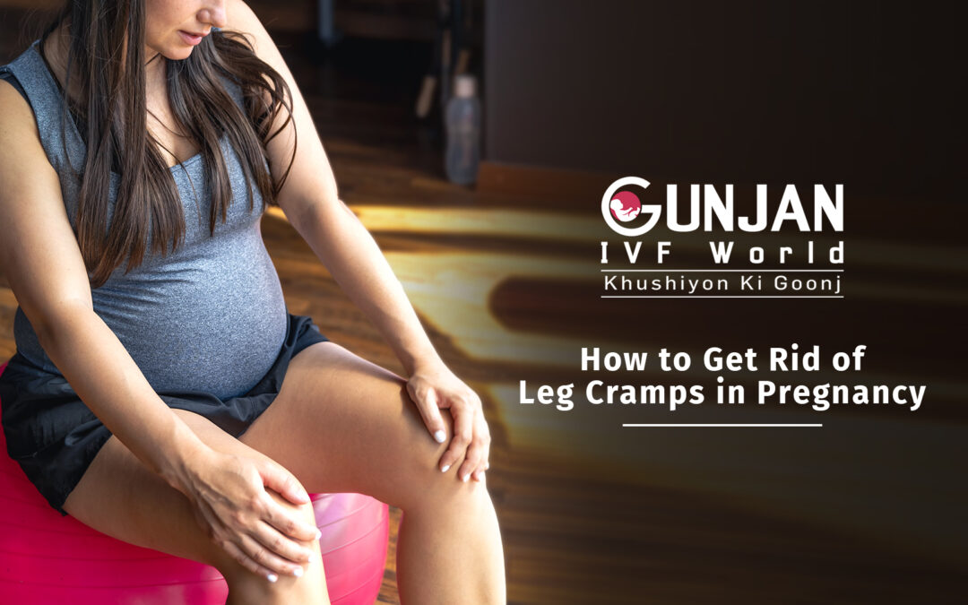 Leg cramps in pregnancy : How to get rid  of it?