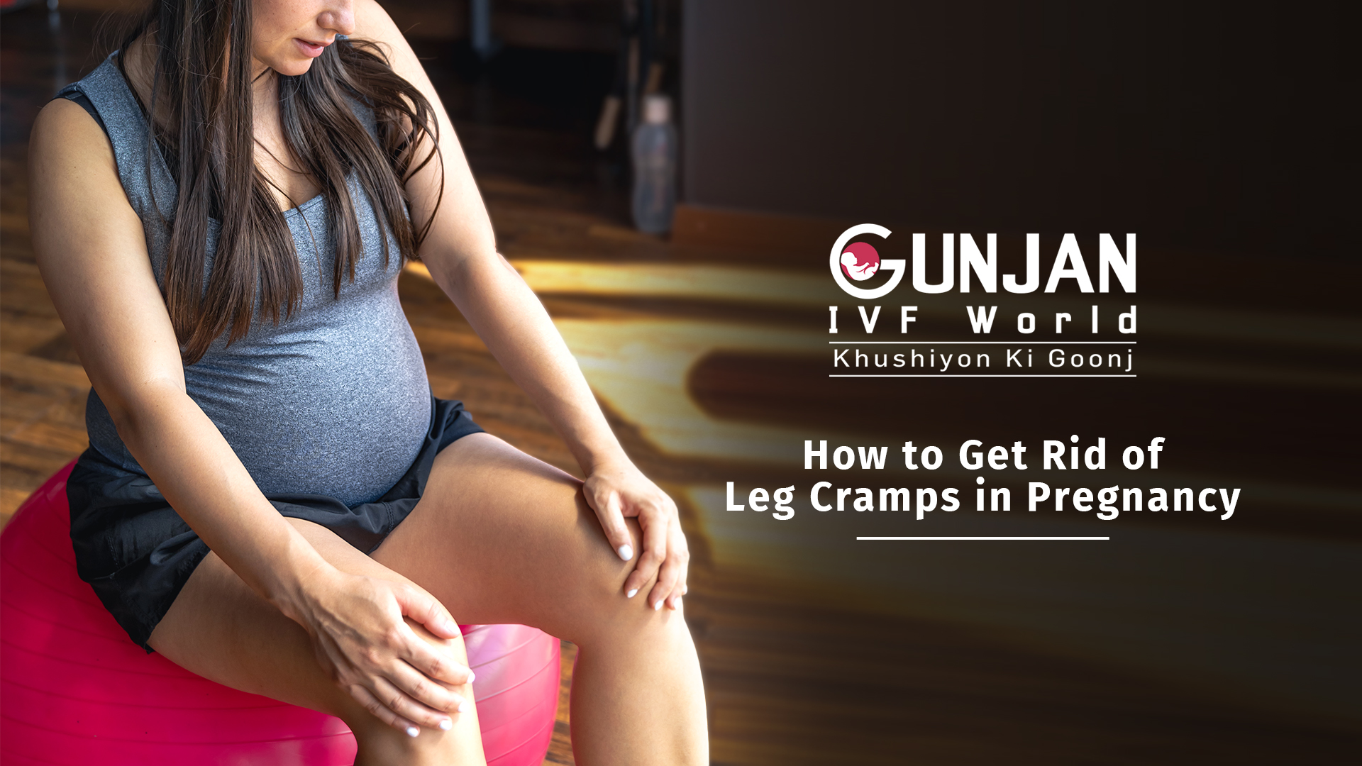 Get rid of leg cramps in pregnancy