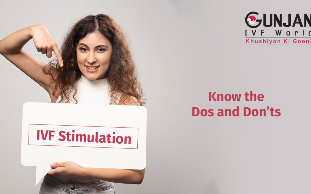 Dos and Don’ts of Ovarian Stimulation