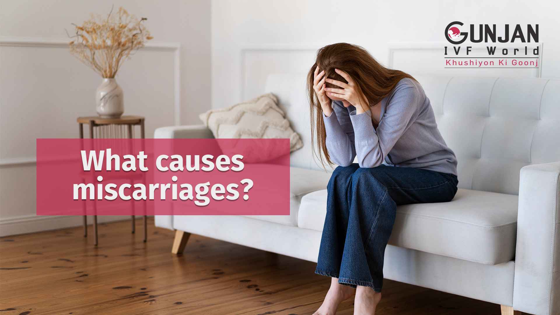 miscarriages reasons, symptoms, risks and treatments